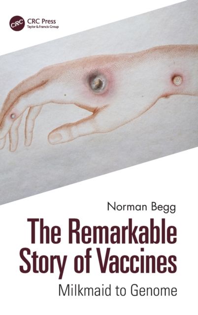 Forsidebilde av The Remarkable Story of Vaccines : Milkmaid to Genome