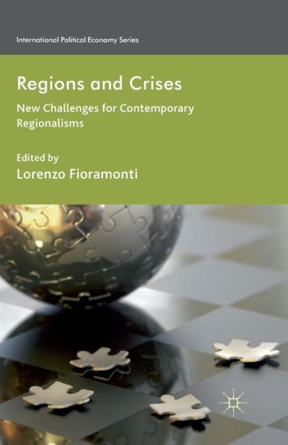 Regions and Crises : New Challenges for Contemporary Regionalisms