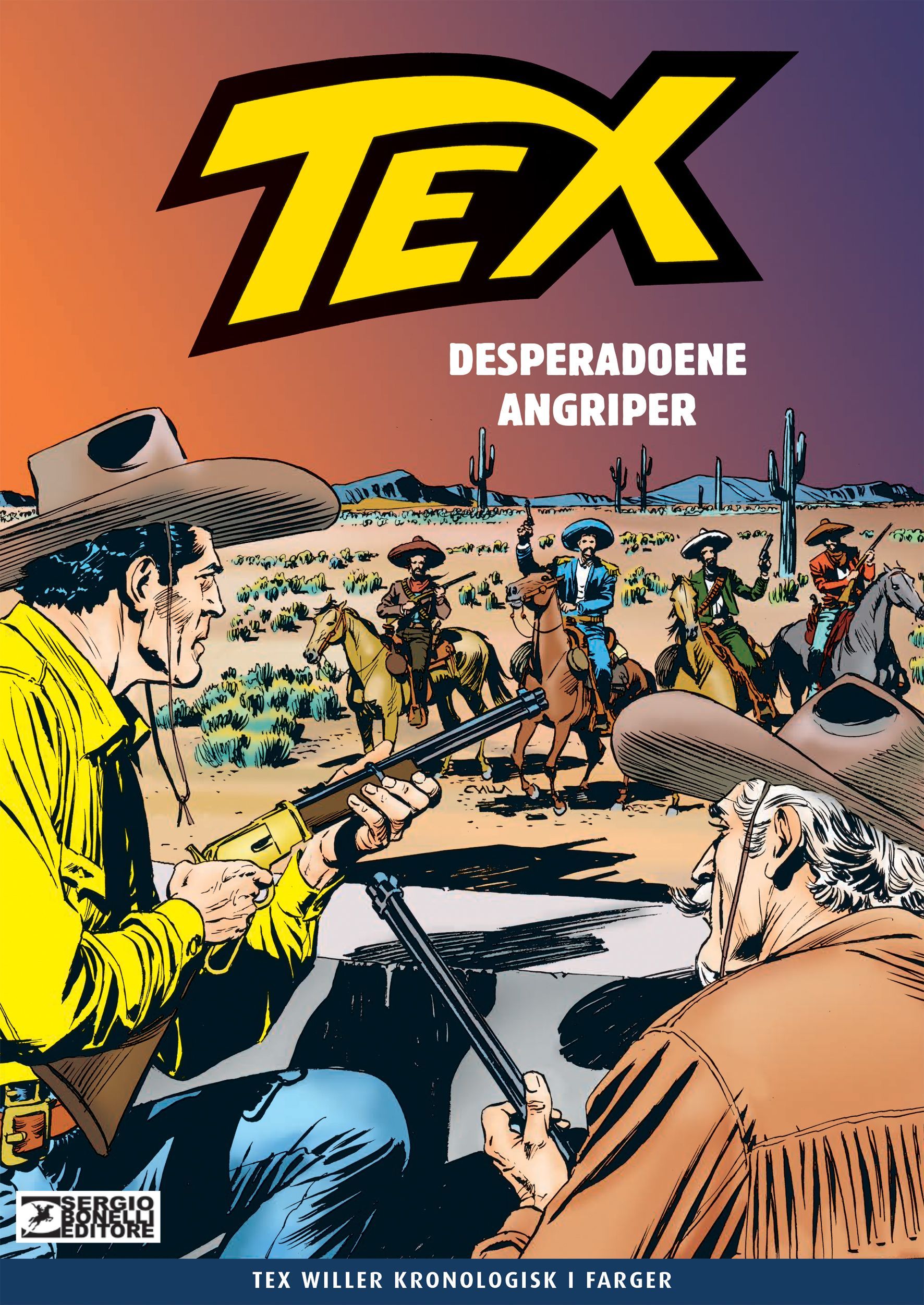 Desperadoene angriper! : den komplette historien i farger
