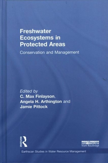 Freshwater Ecosystems in Protected Areas : Conservation and Management