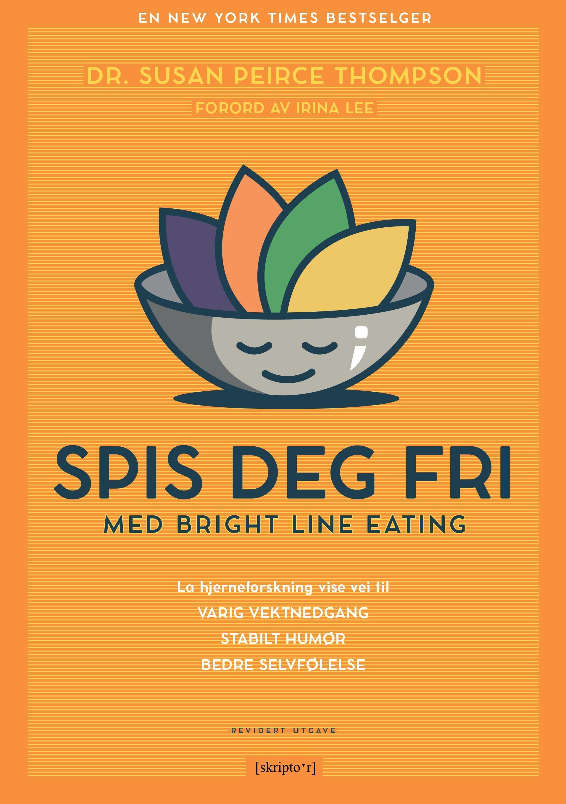 Spis deg fri : med Bright line eating