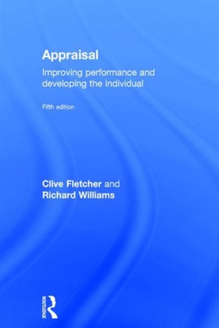 Appraisal : Improving Performance and Developing the Individual