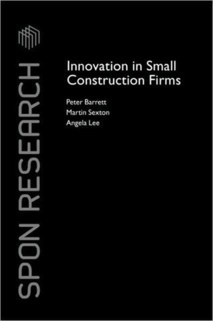 Innovation in Small Construction Firms