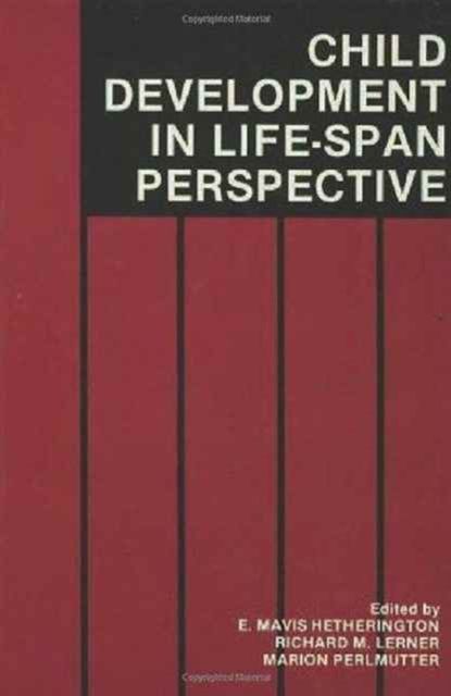 Child Development in a Life-Span Perspective