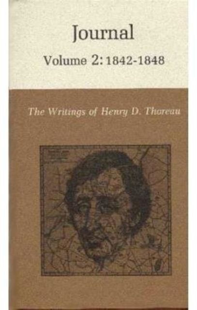The Writings of Henry David Thoreau, Volume 2 : Journal, Volume 2: 1842-1848.