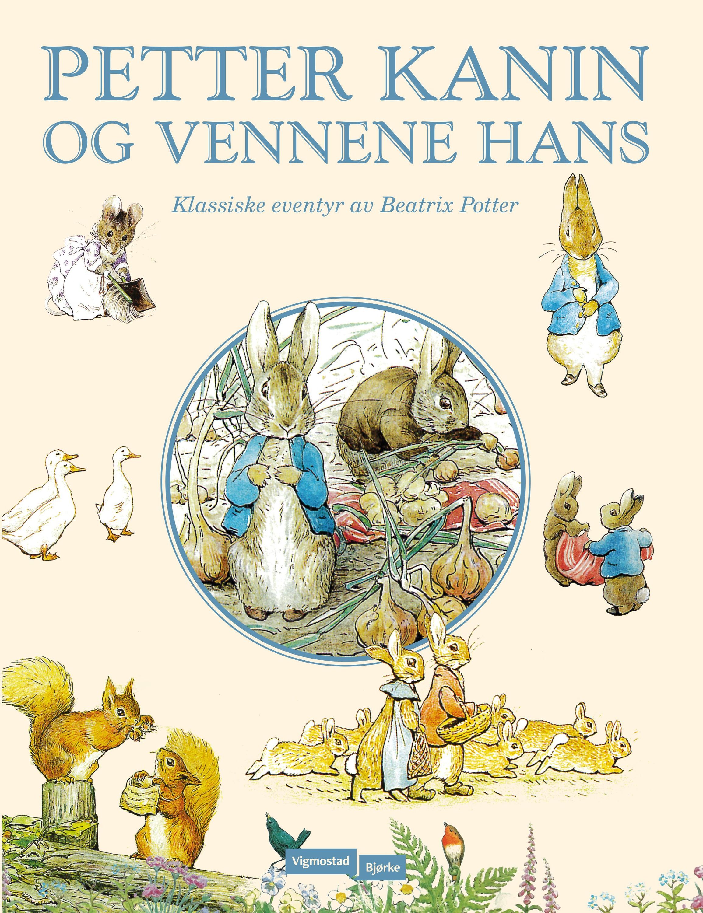 Petter Kanin og vennene hans : klassiske eventyr