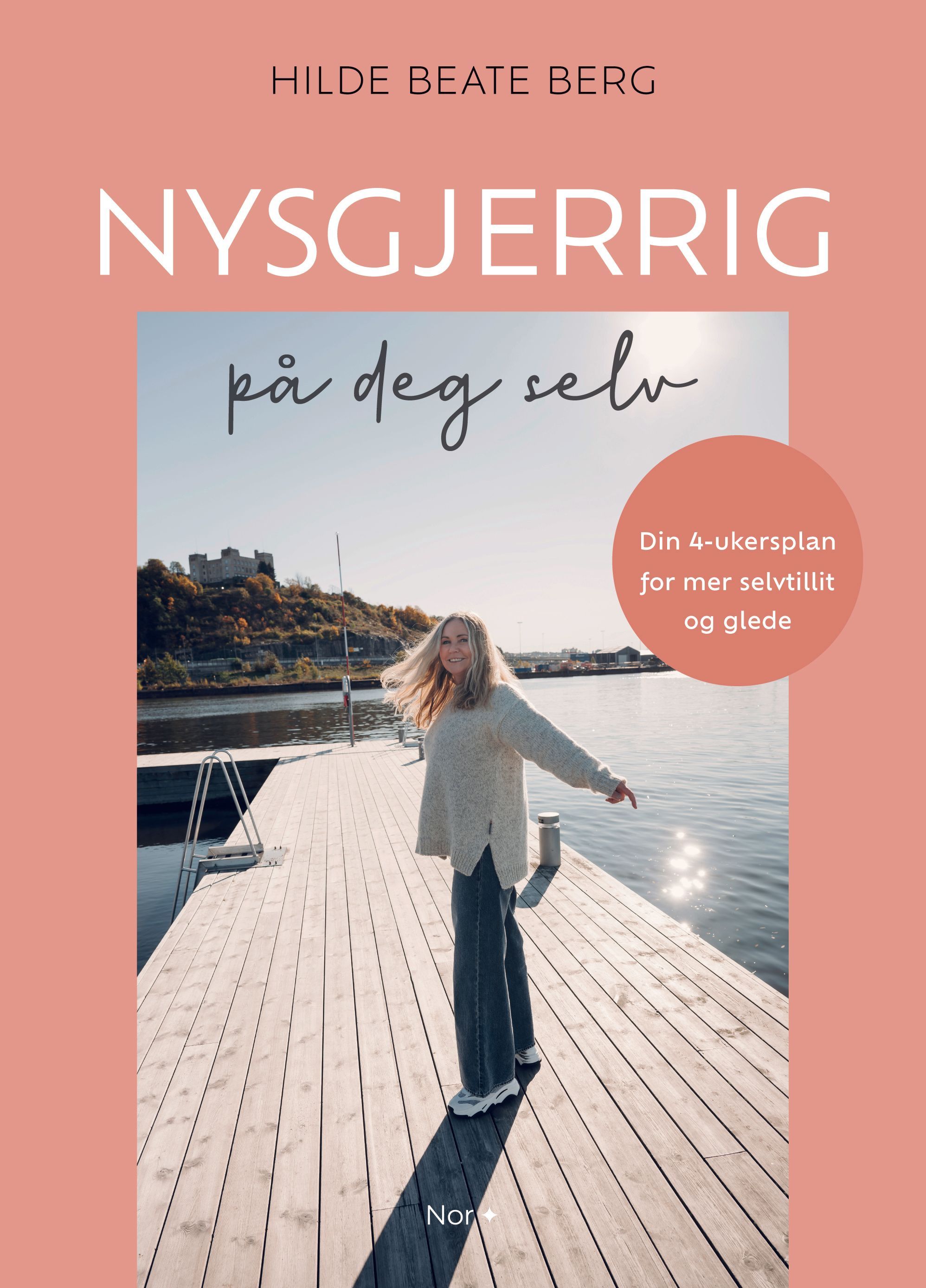 Nysgjerrig på deg selv : din 4-ukersplan for mer selvtillit og glede