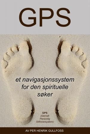 Forsidebilde av GPS : et navigasjonssystem for den spirituelle søker