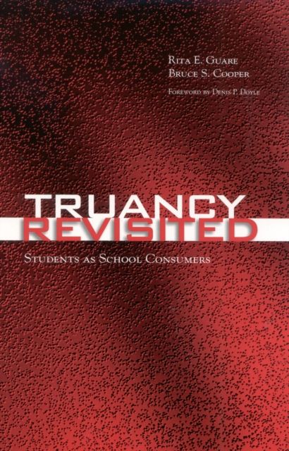 Truancy Revisited : Students as School Consumers