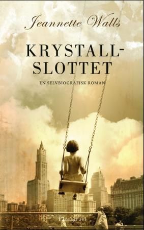 Krystallslottet : en selvbiografisk roman