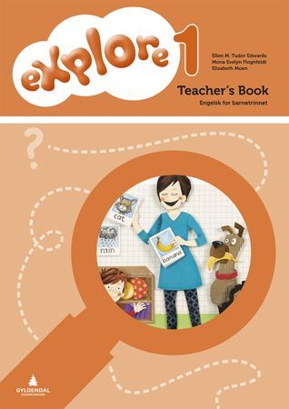 Explore 1 : teacher's book : engelsk for barnetrinnet