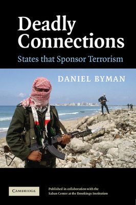 Deadly Connections : States that Sponsor Terrorism