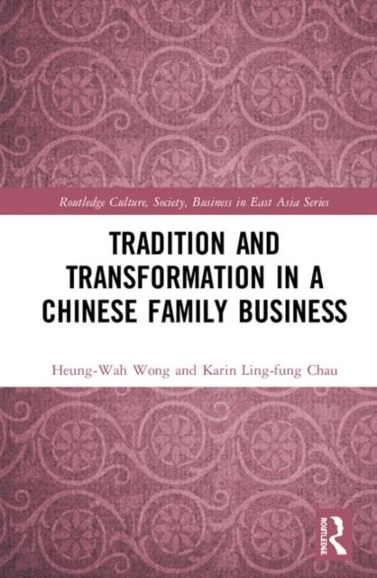 Tradition and Transformation in a Chinese Family Business