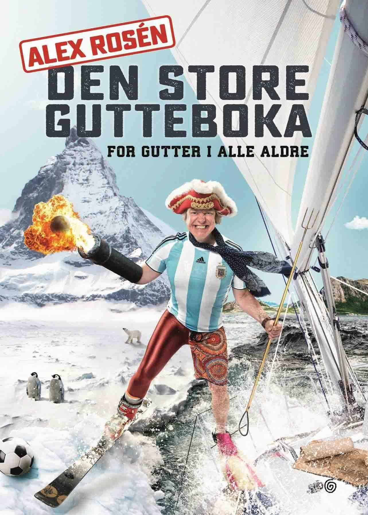 Den store gutteboka : for gutter i alle aldre