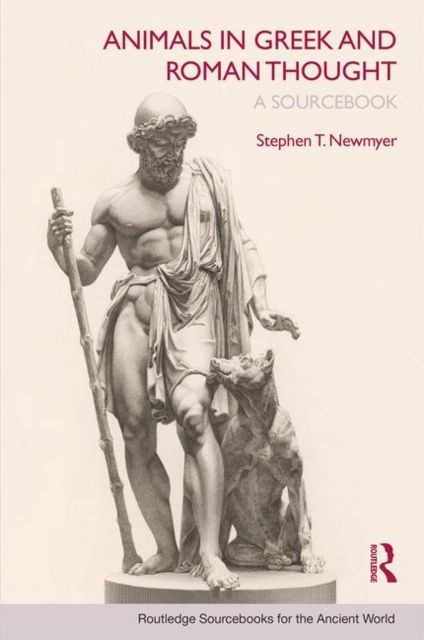 Animals in Greek and Roman Thought : A Sourcebook