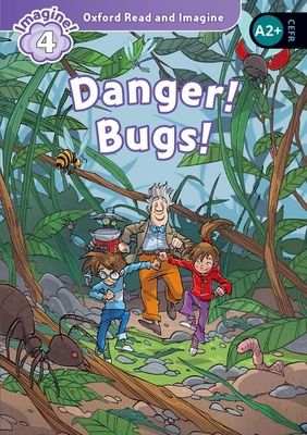 Oxford Read and Imagine: Level 4: Danger! Bugs! : We have recently checked all of our Graded Readers against the latest CEFR standards to give each book an accurate language level description for learners. After this process, this title's level has changed to better reflect the language level in the book. The printed cover of this title may not yet show this level change