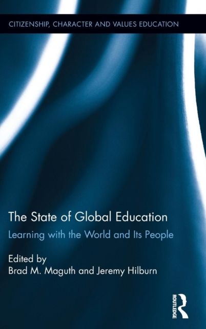 The State of Global Education : Learning with the World and its People