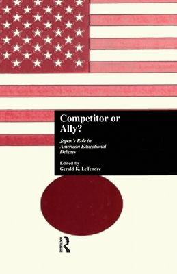 Competitor or Ally? : Japan's Role in American Educational Debates