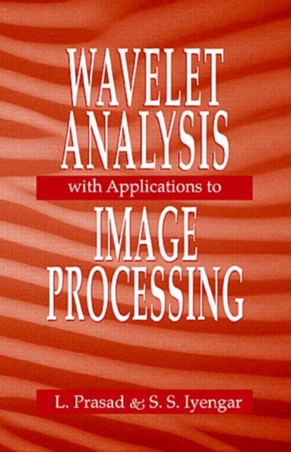 Forsidebilde av Wavelet Analysis with Applications to Image Processing