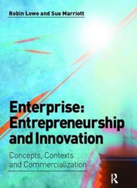 Enterprise: Entrepreneurship and Innovation : Skills and Resources for Entrepreneurship and Innovation