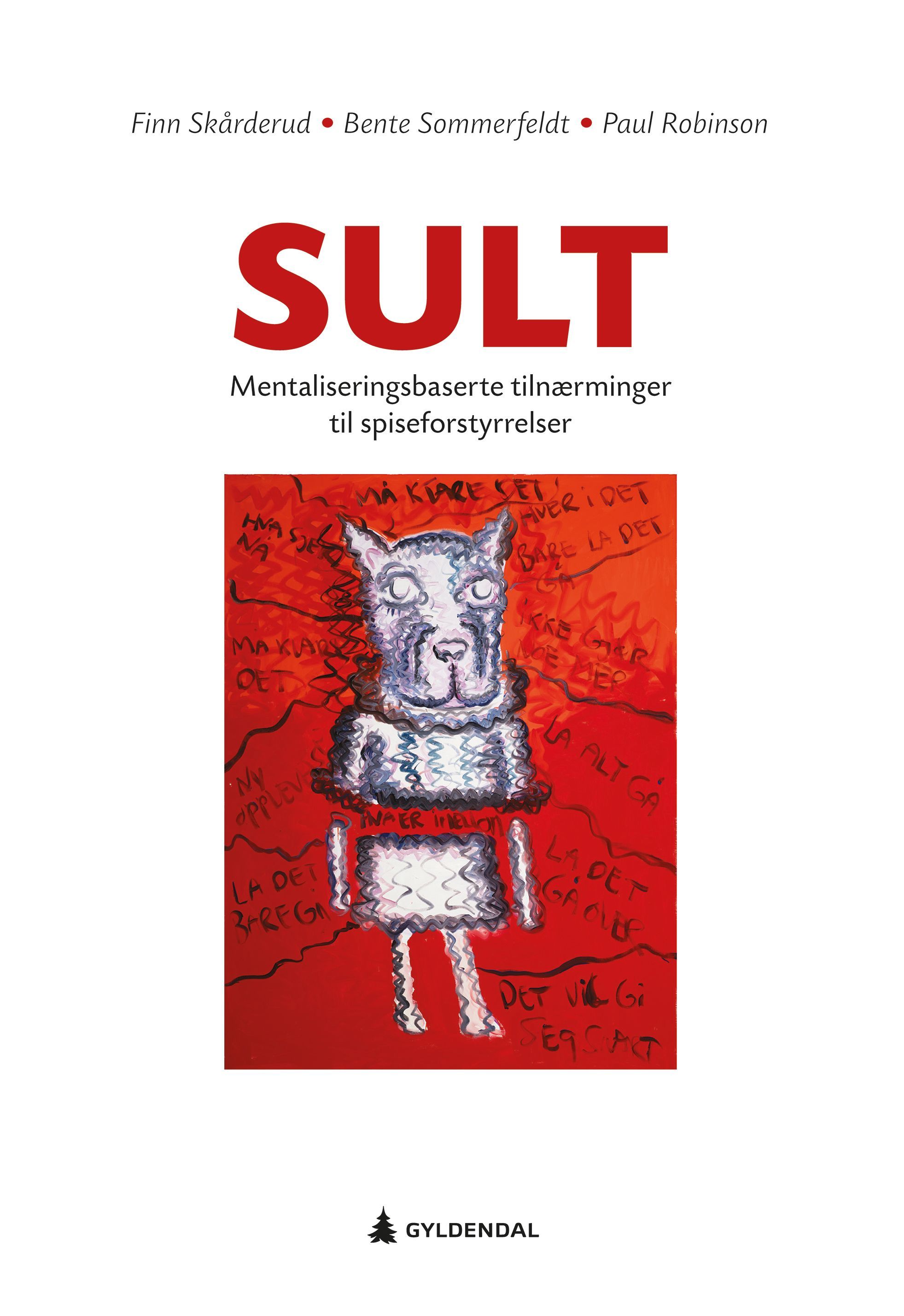 Sult : mentaliseringsbaserte tilnærminger til spiseforstyrrelser