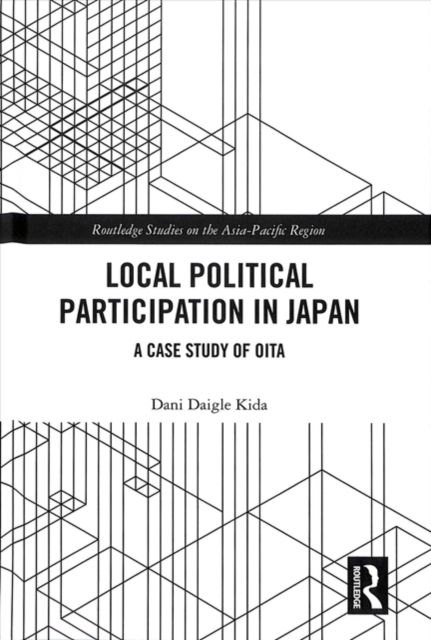 Local Political Participation in Japan : A Case Study of Oita