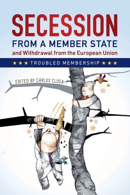 Secession from a Member State and Withdrawal from the European Union : Troubled Membership