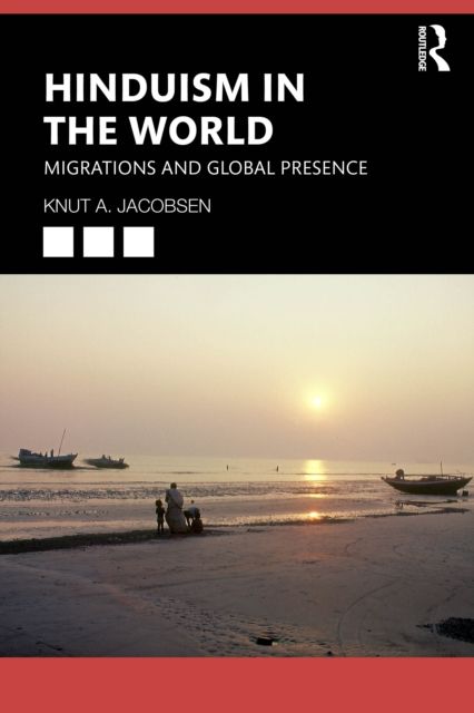 Hinduism in the World : Migrations and Global Presence