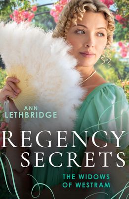 Regency Secrets: The Widows Of Westram : A Lord for the Wallflower Widow (the Widows of Westram) / an Earl for the Shy Widow