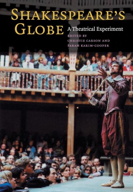 Forsidebilde av Shakespeare's Globe : A Theatrical Experiment