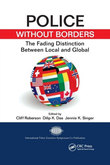 Police Without Borders : The Fading Distinction between Local and Global
