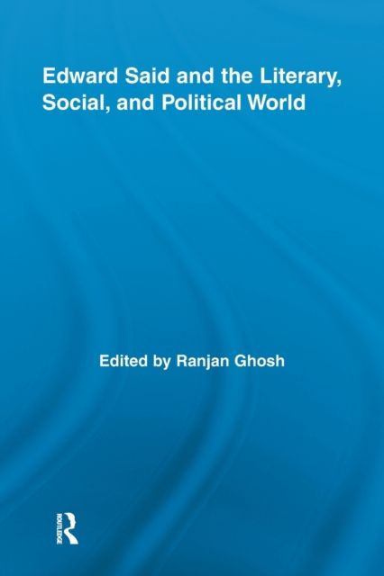 Forsidebilde av Edward Said and the Literary, Social, and Political World