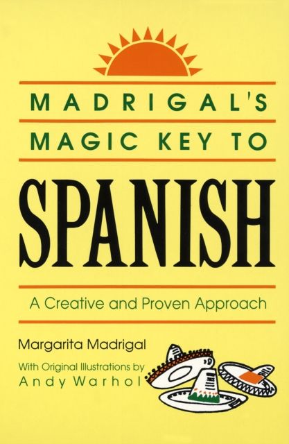 Madrigal's magic key to Spanish