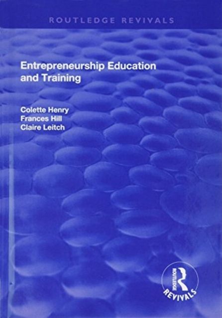 Entrepreneurship Education and Training : The Issue of Effectiveness