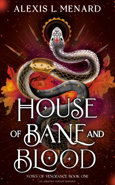 House of Bane and Blood : An addictive fantasy romance