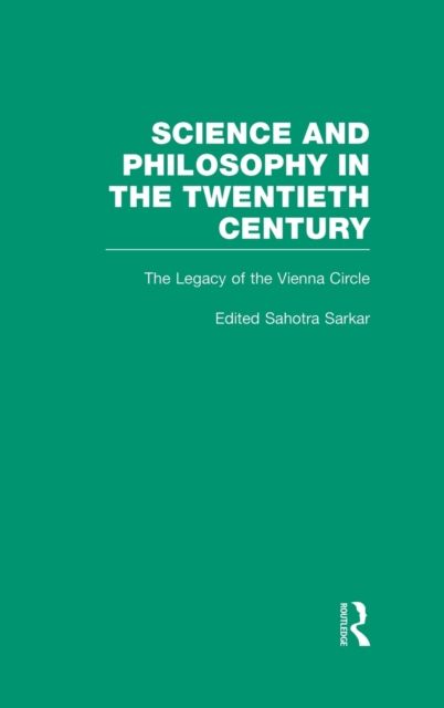 The Legacy of the Vienna Circle : Modern Appraisals