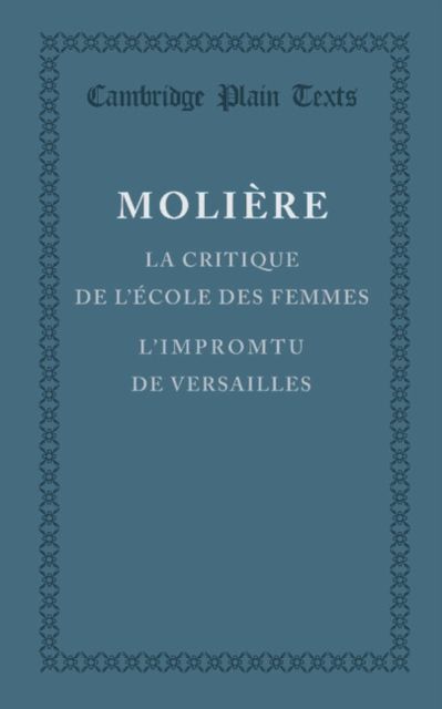 La critique de l'ecole des femmes : L'impromptu de Versailles