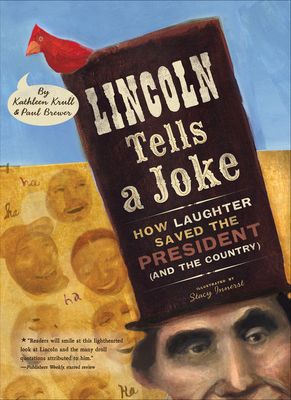 Lincoln Tells a Joke : How Laughter Saved the President (and the Country)