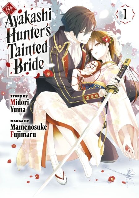 The ayakashi hunter's tainted bride. 1