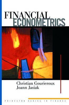 Financial Econometrics : Problems, Models, and Methods