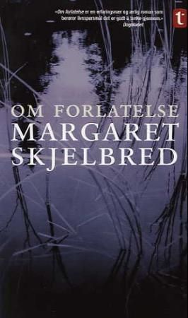 Om forlatelse : roman