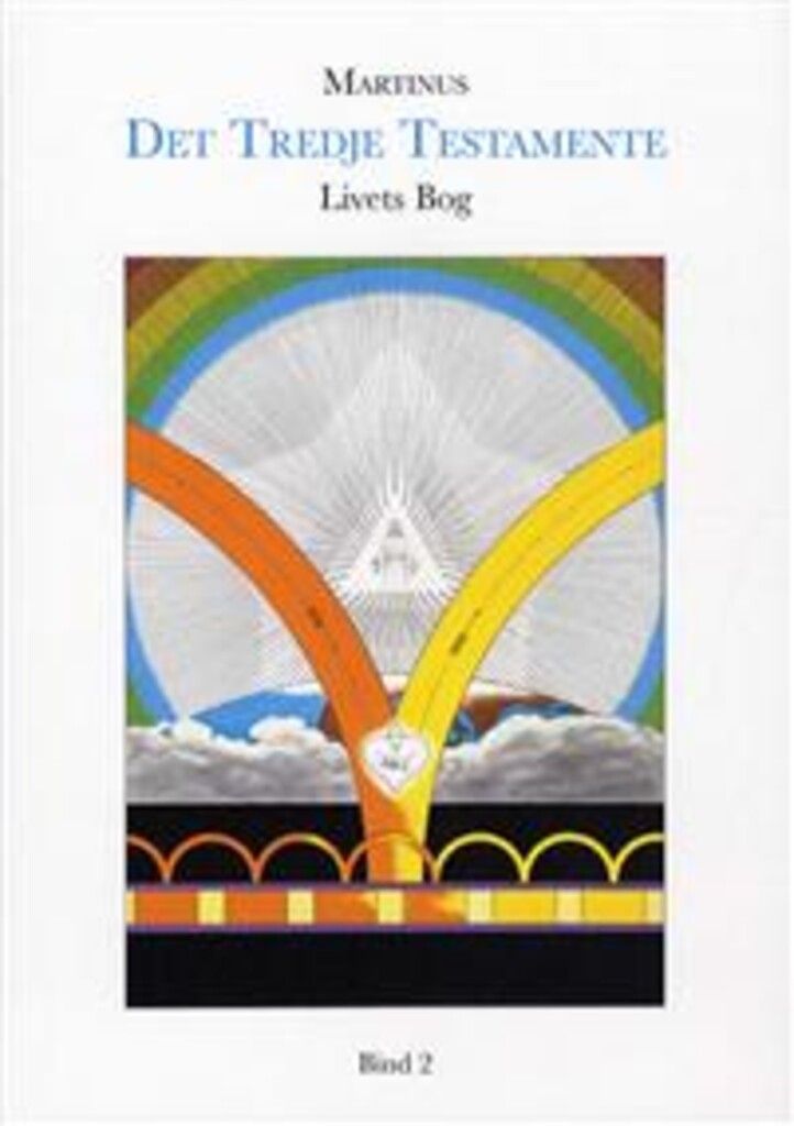 Det tredje testamente : livets bog (bind 2)