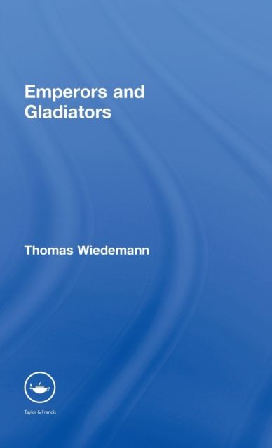 Emperors and Gladiators