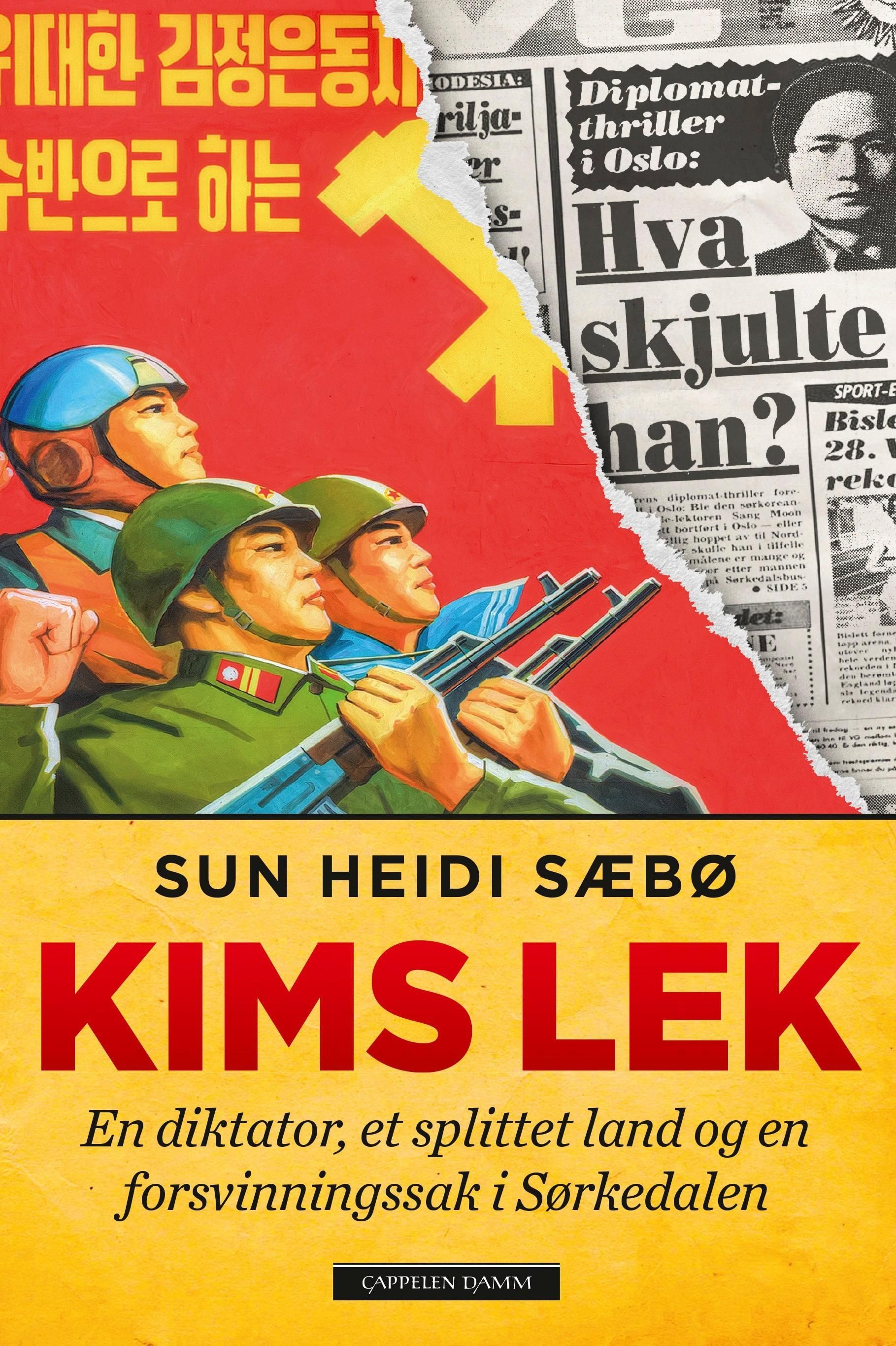 Kims lek : en diktator, et splittet land og en forsvinningssak i Sørkedalen