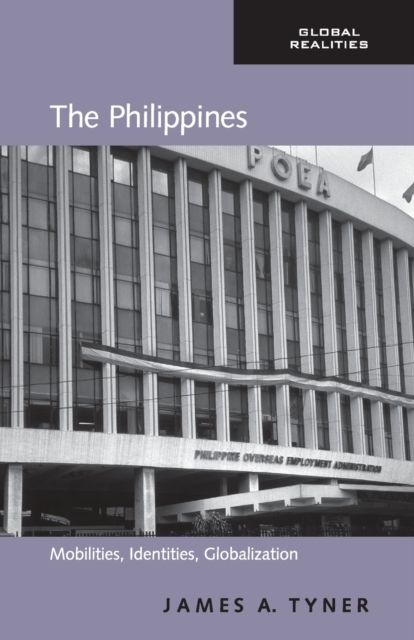 The Philippines : Mobilities, Identities, Globalization