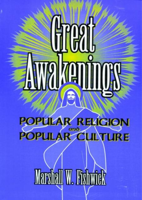 Forsidebilde av Great Awakenings : Popular Religion and Popular Culture