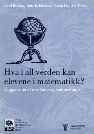 Forsidebilde av Hva i all verden kan elevene i matematikk?