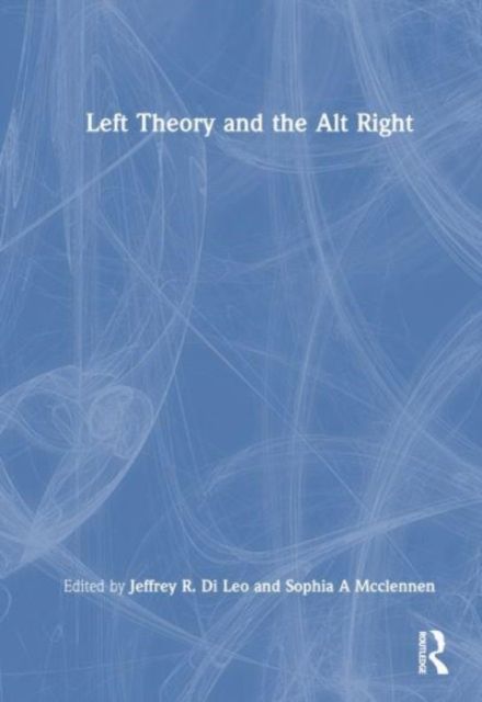 Left Theory and the Alt-Right