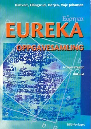 Eureka : oppgavesamling : 5-timersfaget