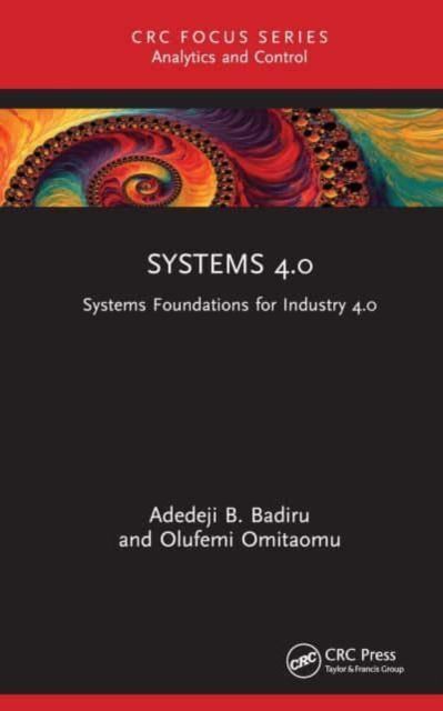 Systems 4.0 : Systems Foundations for Industry 4.0